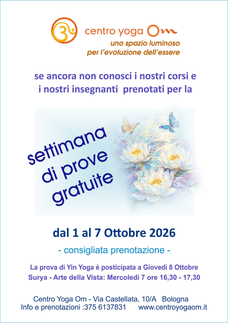 Settimana di prove gratuite di Yoga a Bologna – dal 1 al 7 Ottobre 2026 Locandina della promozione della settimana di prove gratuite di Yoga al Centro Yoga Om di Bologna, dal 1 al 7 Ottobre 2026, con fiori di loto e farfalle