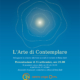 Locandina del corso L'Arte di Contemplare, condotto da Alessandro Scarazzati al Centro Yoga Om di Bologna. Presentazione venerdì 25 Settembre 2026, sei incontri il sabato dal 17 Ottobre.